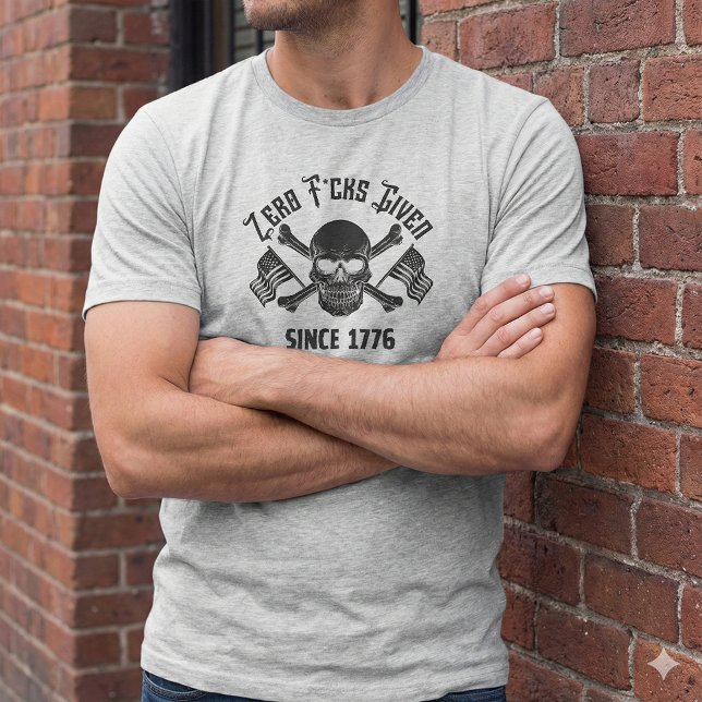 Zero F*cks Given Since 1776 Skull T-Shirt (Von Creator hochgeladen)