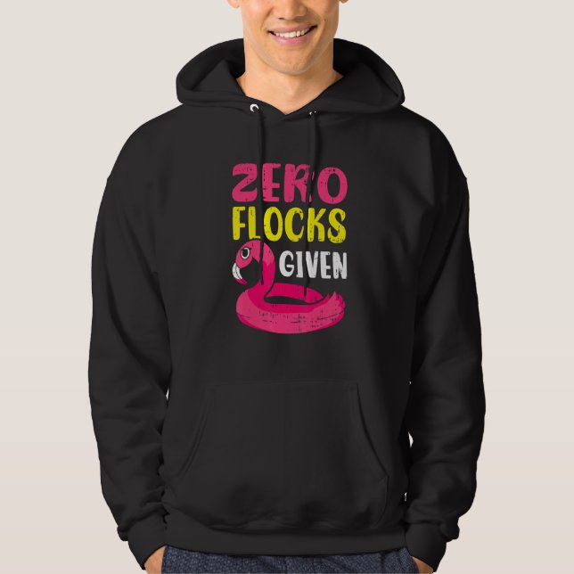 Zero Flocks Given Pink Flamingo  Wading Bird Hoodie (Vorderseite)
