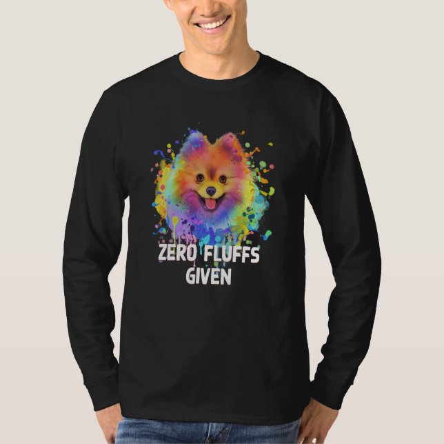 Zero Fluffs Given Pomeranian Pom Pom Humor Dog  1 T-Shirt (Vorderseite)