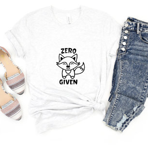 Zero Fox gegeben Sarcasm Funny Meme T - Shirt