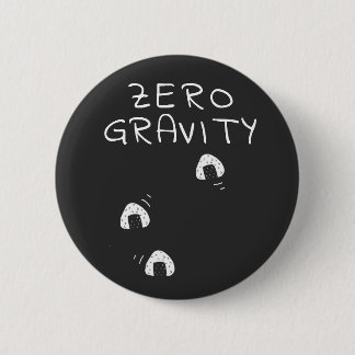 Zero Gravity Button