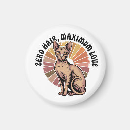 Zero Hair Maximum Love Sphynx Art Magnet