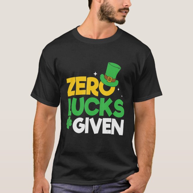 Zero Lucks gegeben irischen Redewendungen Erwachse T-Shirt (Vorderseite)
