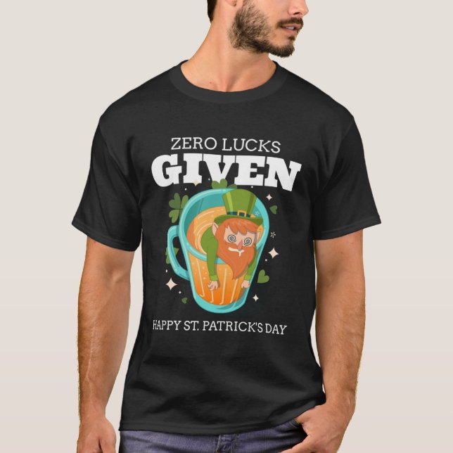 Zero Lucks gegeben St Patrick s Day Lucky Lad Cele T-Shirt (Vorderseite)
