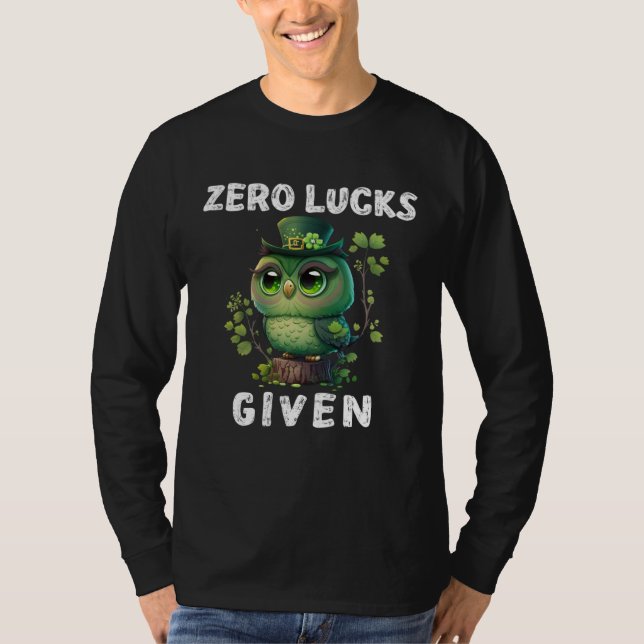 Zero Lucks Given  Cute Owl St Patricks Day Party W T-Shirt (Vorderseite)