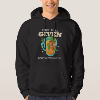 Zero Lucks Given Funny St Patrick's Day St Paddys Hoodie