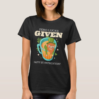 Zero Lucks Given Funny St Patrick's Day St Paddys T-Shirt