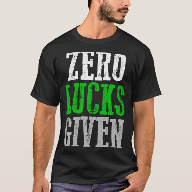 ZERO LUCKS GIVEN Graphic T-Shirt (Vorderseite)