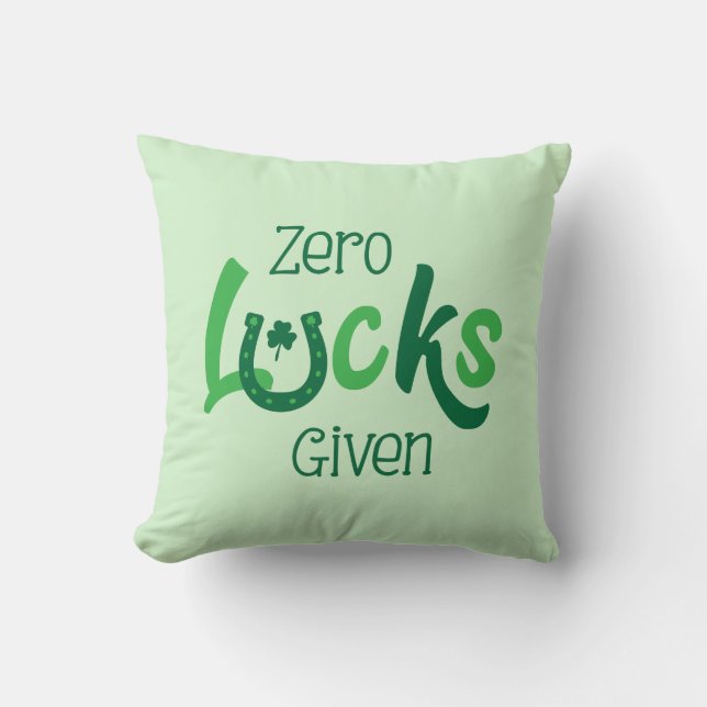 Zero Lucks zum Funny St Patricks Day Kissen (Vorderseite)