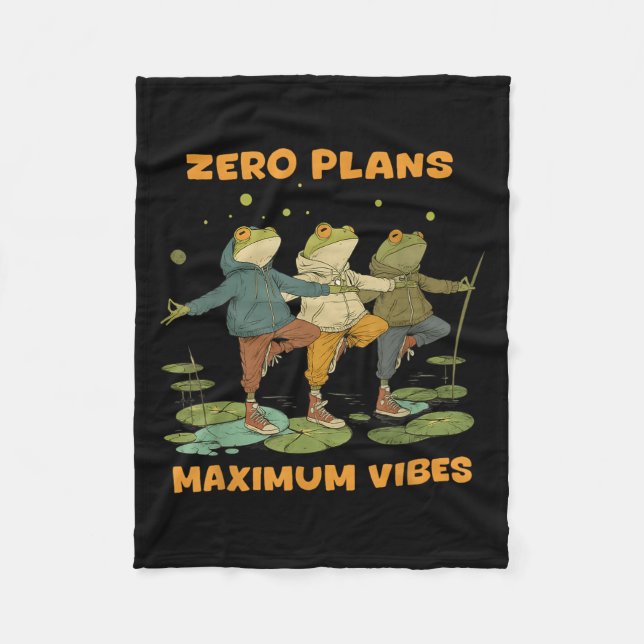 Zero plant Maximum Vibes Funny Frog Hoodie Chill V Fleecedecke (Vorderseite)
