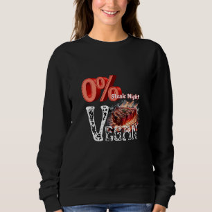 Zero Prozent Vegan Steak Nacht Sweatshirt