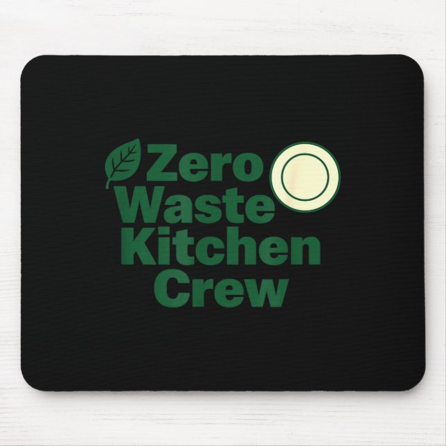 Zero Waste Kitchen Crew Sustainability Design  Mousepad (Vorne)