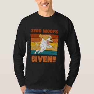 Zero Woofs gegeben Grafik T-Shirt - Funny Dog Love
