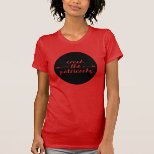 Zerquetschen Sie den Patriarchy T-Shirt