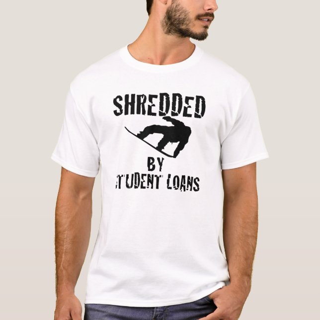 Zerrissen durch Studenten-Darlehen T-Shirt (Vorderseite)
