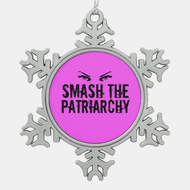 Zerschlagung des Patriarchats Schneeflocken Zinn-Ornament (Vorderseite)