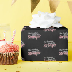 Zerschlagung machte mich stärker - Trauer-Erholung Geschenkpapier