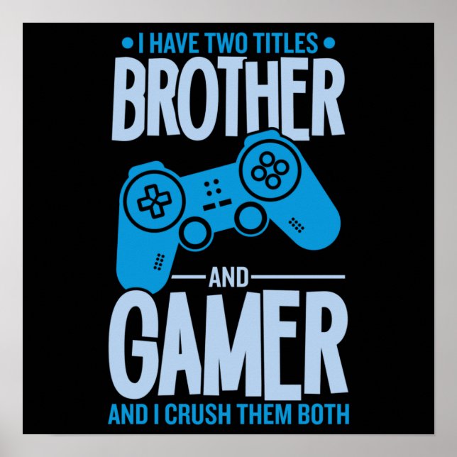 Zerschlagung von zwei Titeln Bruder und Gamer Poster (Vorne)