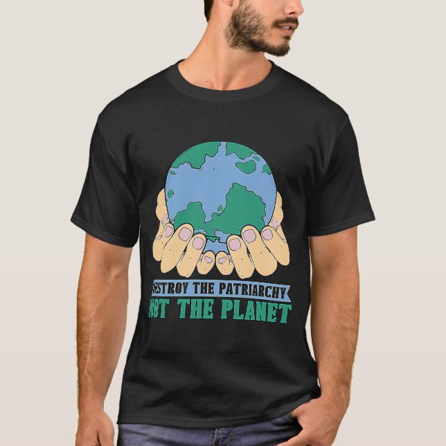 Zerstöre das Patriarchat, nicht das Klima der Mutt T-Shirt (Vorderseite)