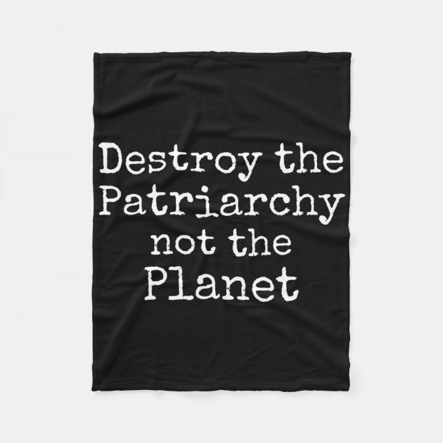 Zerstöre das Patriarchat nicht das Planet-Shirt Ni Fleecedecke (Vorderseite)