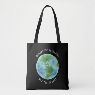 Zerstöre das Patriarchat nicht die Planet Tote Tas Tasche