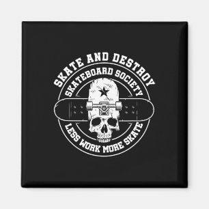 Zerstöre Skate Skateboard Gesellschaft Arbeiter Sk Magnet