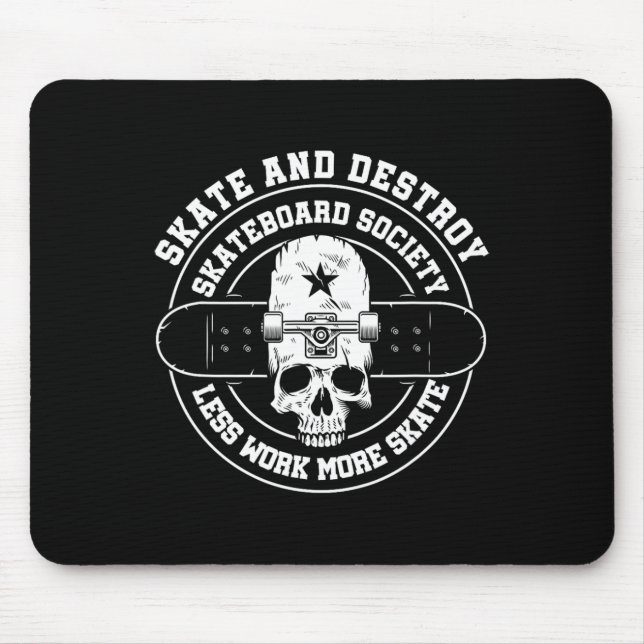 Zerstöre Skate Skateboard Gesellschaft Arbeiter Sk Mousepad (Vorne)