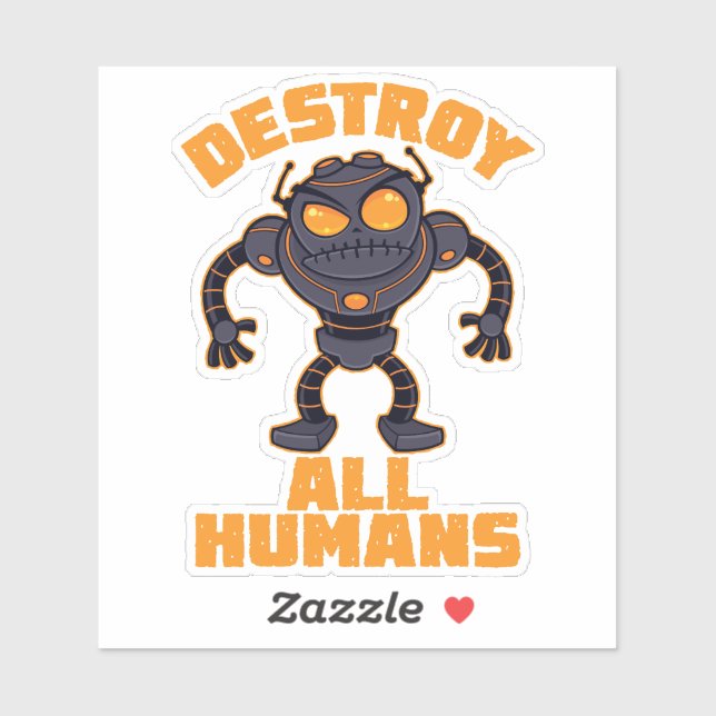 Zerstören Sie alle Menschen Angry Robot Aufkleber (Blatt)