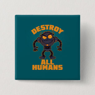 Zerstören Sie alle Menschen Angry Robot Button