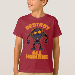 Zerstören Sie alle Menschen Angry Robot T-Shirt