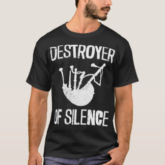 Zerstörer der Stille lustige Bagpiper Dudelsack T-Shirt