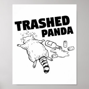 Zerstörter Panda Lustiger Betrunkener Waschbär Poster