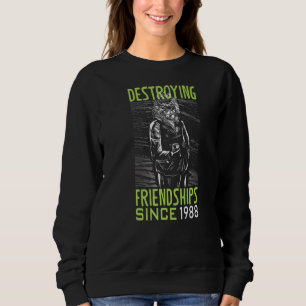 Zerstörung der Freundschaft seit 1988 Sweatshirt