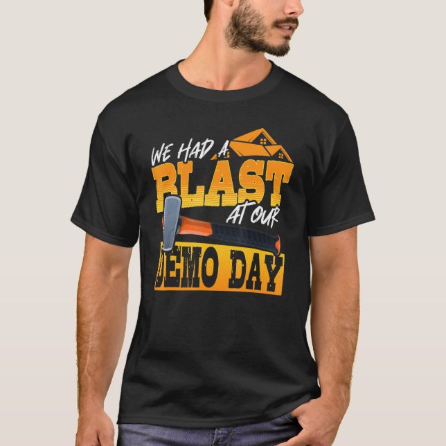 Zerstörung von Häusern für Zuhause-Verbesserungen  T-Shirt (Vorderseite)