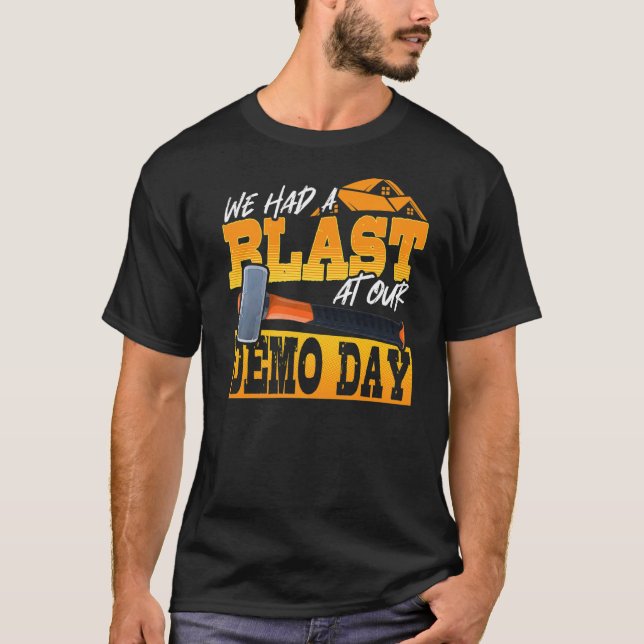 Zerstörung von Häusern für Zuhause-Verbesserungen  T-Shirt (Vorderseite)