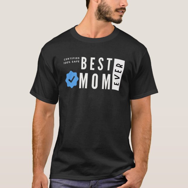 Zertifizierte 100 sichere beste Mama aller Zeiten T-Shirt (Vorderseite)