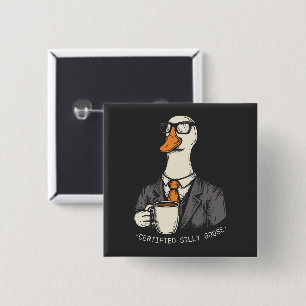 Zertifizierte dumme Gans Button