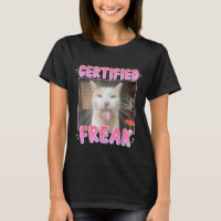 Zertifizierte Freak Cat Meme Sarcastic Goofy Cats