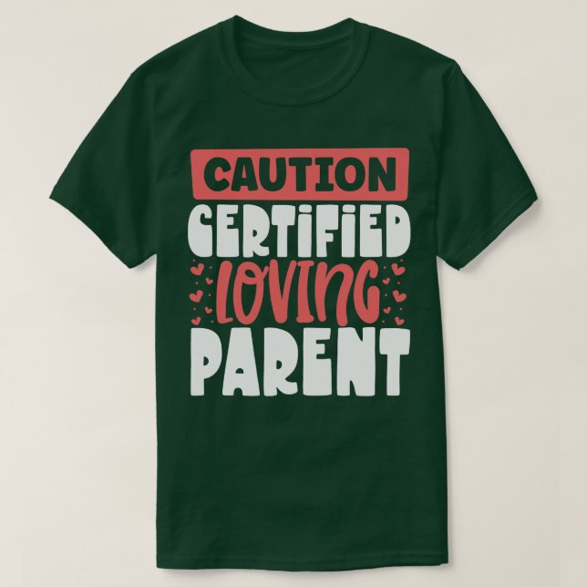 Zertifizierte liebevolle Eltern Adoptiveltern T-Shirt (Design vorne)