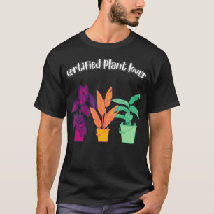 Zertifizierte Pflanze Lover Pflanze Garten Blume T-Shirt