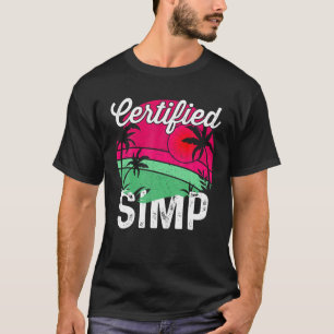 Zertifizierte SIMP Funny University Meme Simp Nati T-Shirt