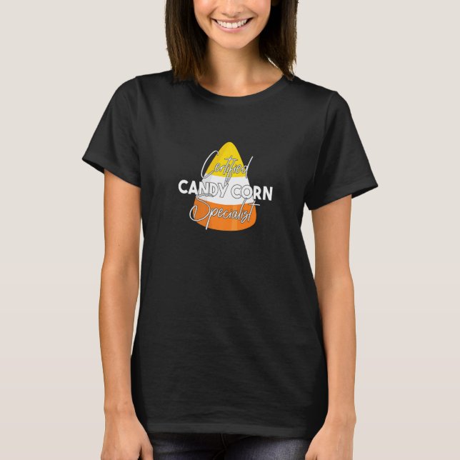 Zertifizierter Candy Corn Specialist T-Shirt (Vorderseite)