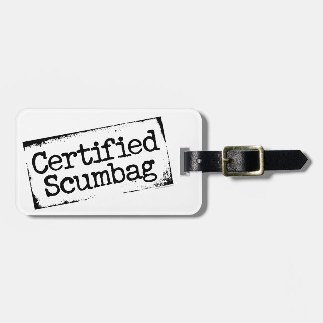 Zertifizierter Scumbag Gepäckanhänger (Vorderseite horizontal)