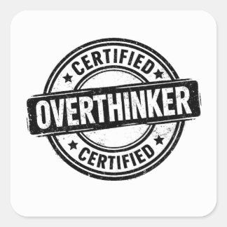 Zertifizierter Überdenker Lustiger Angst Humor Ste Quadratischer Aufkleber
