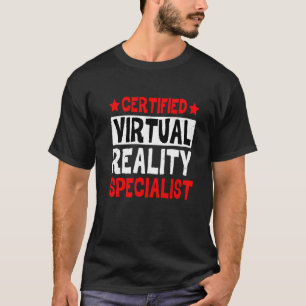 Zertifizierter Virtual-Reality-Spezialist T-Shirt