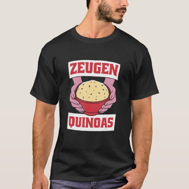 Zeugen Quinoas Vegane Bio Quinoa Gastro T-Shirt (Vorderseite)