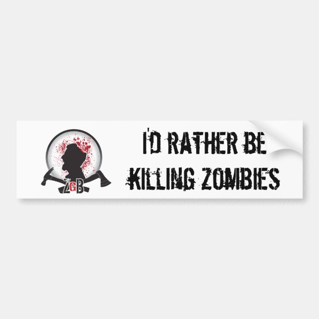 ZGB "ich würde vielmehr Zombies" AUTOAUFKLEBER (Vorne)