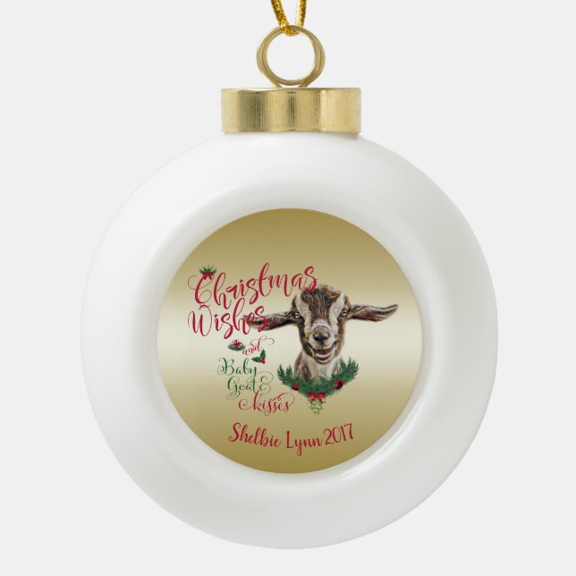ZIEGE | Christmas wünscht Baby Goat Kisses Togg Keramik Kugel-Ornament (Vorderseite)