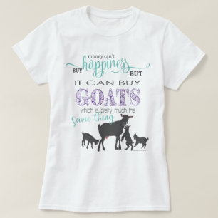 ZIEGE   Geld kann nicht kaufen Glück ändern Farben T-Shirt