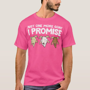 Ziege Herder nur eine weitere Ziege verspreche ich T-Shirt